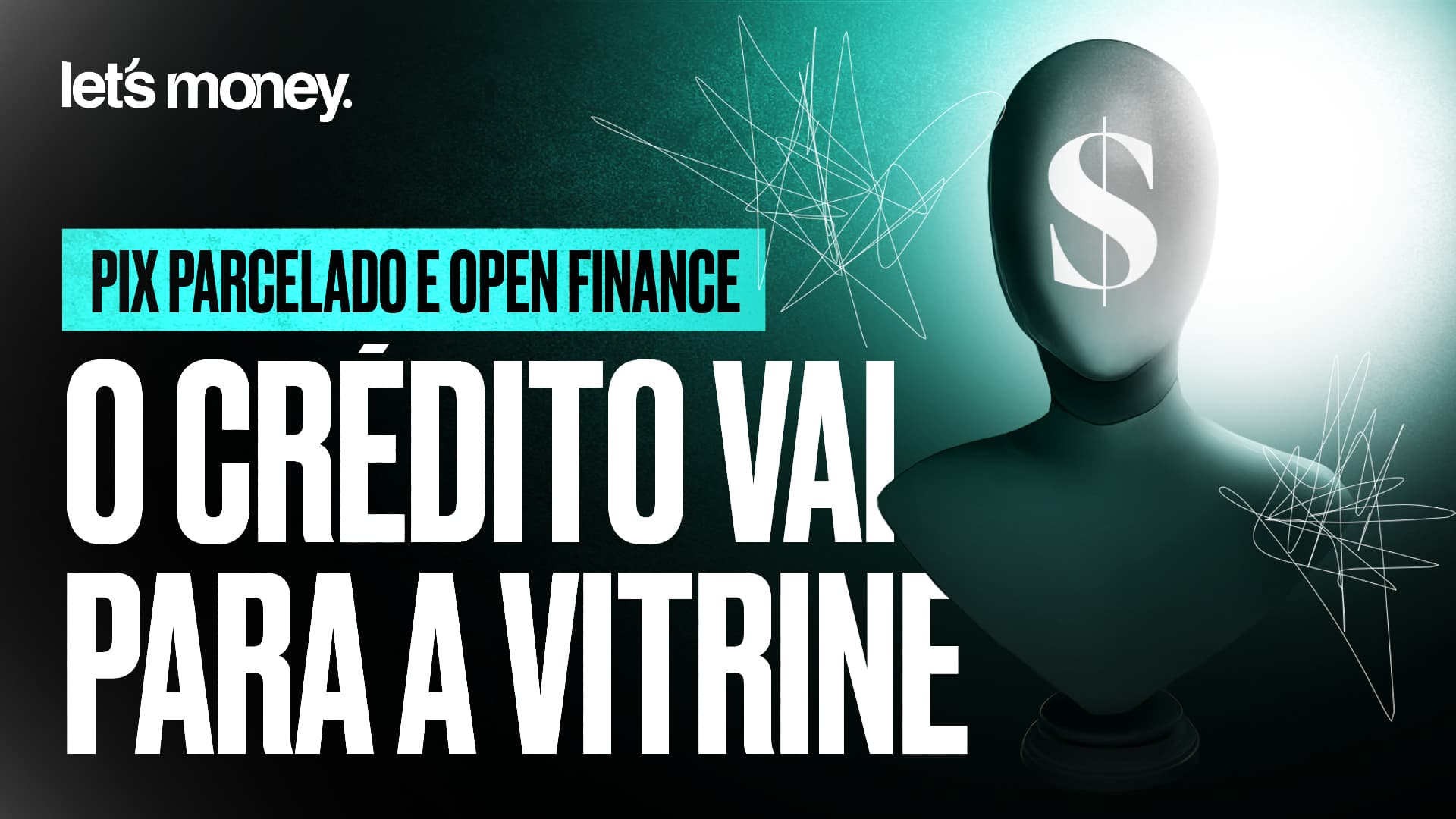 Pix Parcelado e Open Finance: o crédito vai para a vitrine