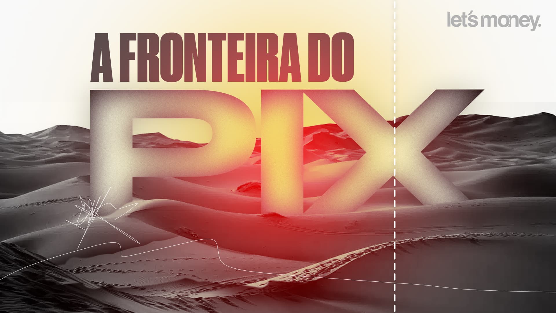 A fronteira do Pix