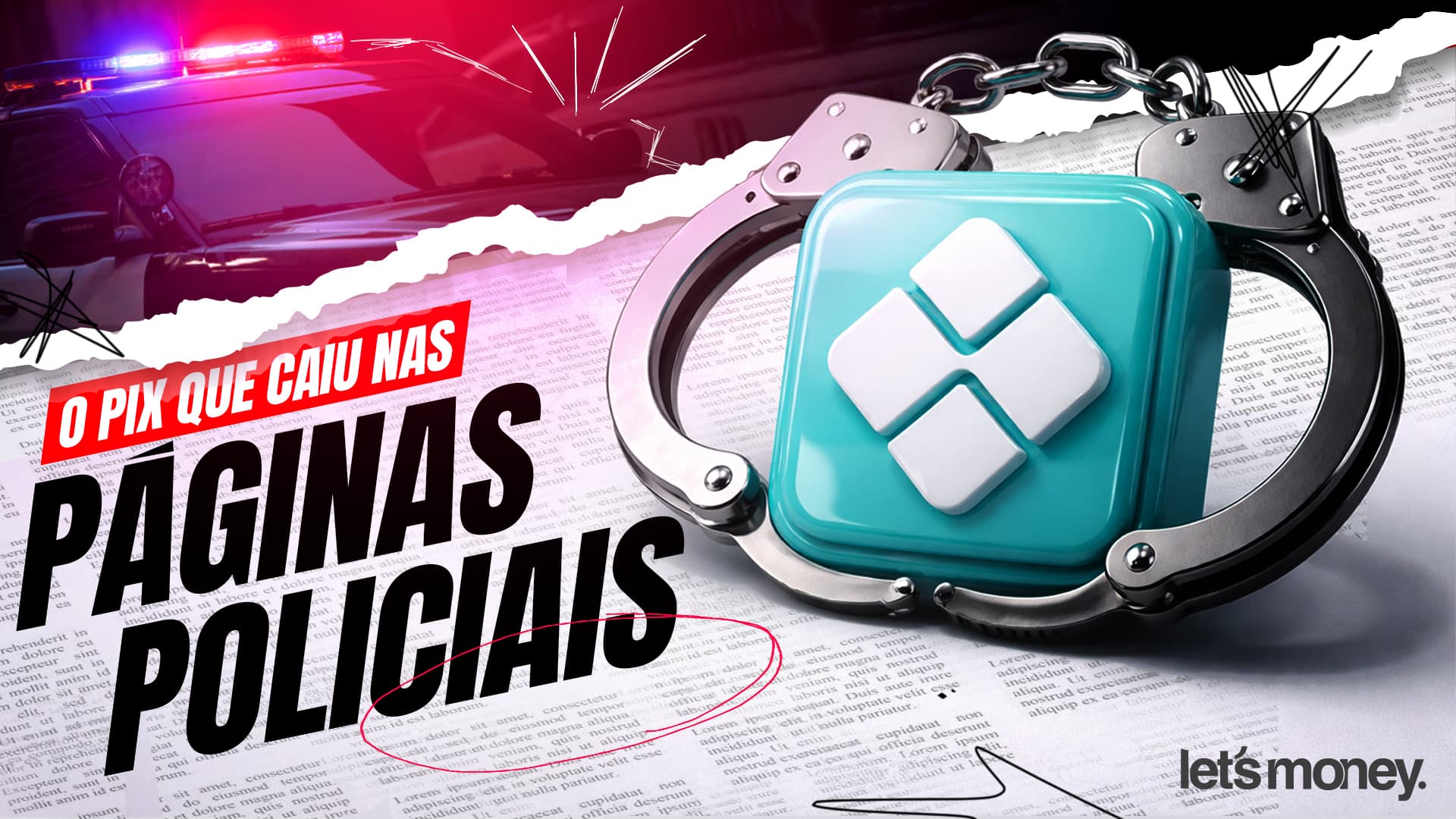 O Pix nas páginas policiais